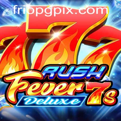 Explorando o Mundo de RushFever7sDeluxe e Seu Impacto Atual