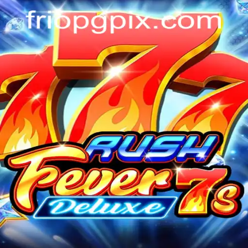Explorando o Mundo de RushFever7sDeluxe e Seu Impacto Atual